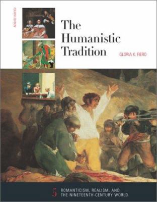 The Humanistic Tradition, Book 5: Romanticism, ... 0072317345 Book Cover