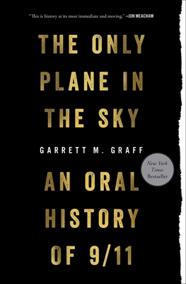 Only Plane in the Sky: An Oral History of 9/11 1501182218 Book Cover