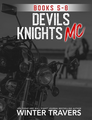 Devil's Knights MC: Books 5-8 1710048131 Book Cover