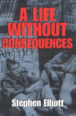 Life without Consequences [Unknown] 1849821976 Book Cover