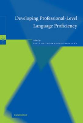 Developing Professional-Level Language Proficiency 0521816572 Book Cover