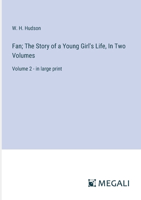 Fan; The Story of a Young Girl's Life, In Two V... 3387310587 Book Cover