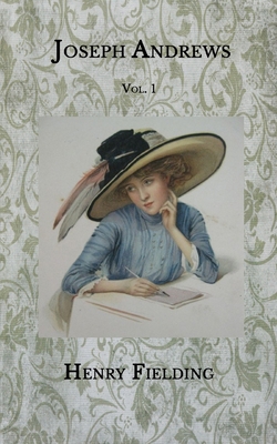 Paperback Joseph Andrews: Vol. 1 Book