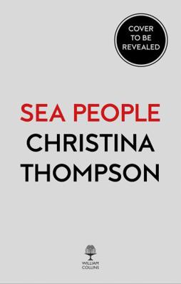 Sea People: In Search of the Ancient Navigators... 0008339015 Book Cover