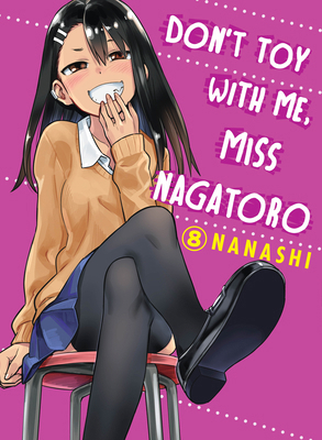 Don't Toy with Me, Miss Nagatoro 8 1647290503 Book Cover