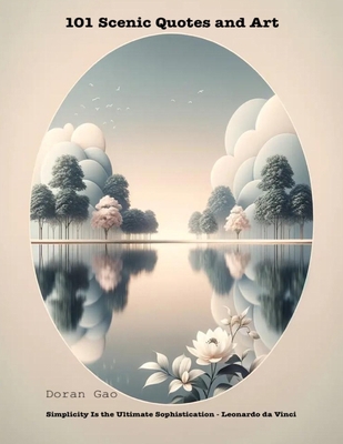 101 Scenic Quotes and Art B0DKK6DYWR Book Cover