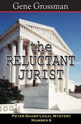 The Reluctant Jurist: Peter Sharp Legal Mystery #8 1882629728 Book Cover