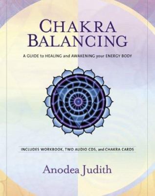 Chakra Balancing: A Guide to Healing and Awaken... B0047UMYOY Book Cover