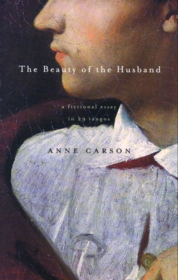 The Beauty of the Husband: A Fictional Essay in... 0676974759 Book Cover
