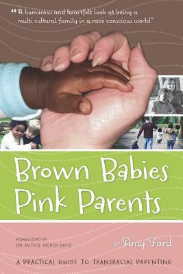 Brown Babies Pink Parents 0557539323 Book Cover