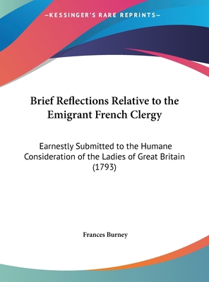 Brief Reflections Relative to the Emigrant Fren... 1161866523 Book Cover