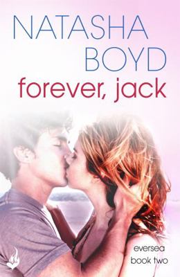 Forever, Jack: Eversea 2 (A Butler Cove Novel) 147221966X Book Cover
