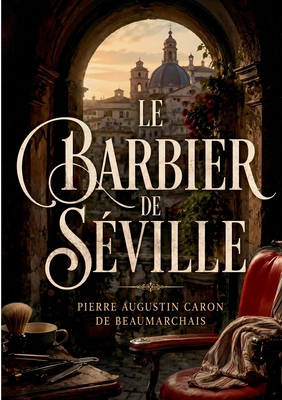 Le Barbier de Séville [French] 2322856835 Book Cover