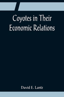 Coyotes in Their Economic Relations 9356080852 Book Cover