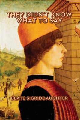 They Didn't Know What to Say 196984907X Book Cover