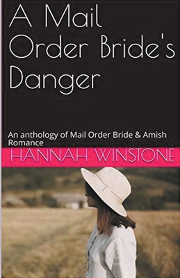 A Mail Order Bride's Danger B0CVKZMM28 Book Cover
