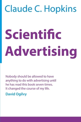 Scientific Advertising (Illustrated) B089CXCDQ9 Book Cover