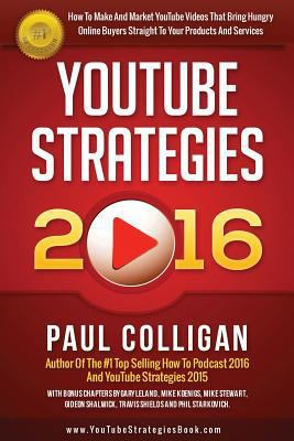 YouTube Strategies 2016: How To Make And Market... 1530098610 Book Cover