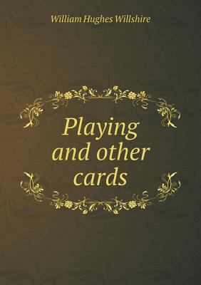 Playing and Other Cards 5518666527 Book Cover