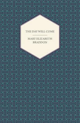 The Day Will Come 1447473205 Book Cover
