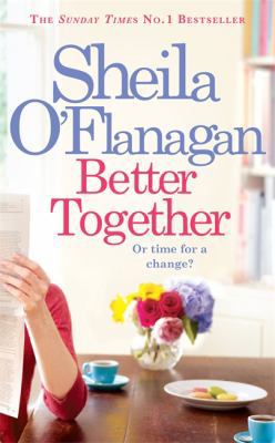 Better Together. by Sheila O'Flanagan 0755378393 Book Cover