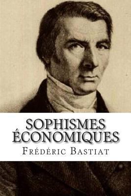 Sophismes economiques [French] 2930718609 Book Cover