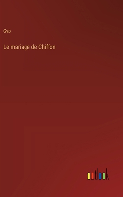 Le mariage de Chiffon [French] 3368924958 Book Cover