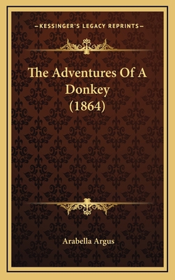 The Adventures of a Donkey (1864) 1165838184 Book Cover