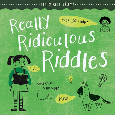 Really Ridiculous Riddles 1538397862 Book Cover