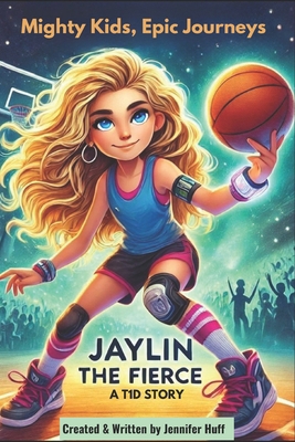 Jaylin the Fierce: A T1D Story B0F1V3DL4F Book Cover