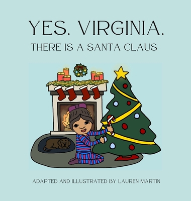 Yes, Virginia, There is a Santa Claus 1088043348 Book Cover