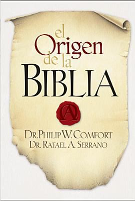 El Origen de la Biblia = The Origin of the Bible [Spanish] 1414317182 Book Cover