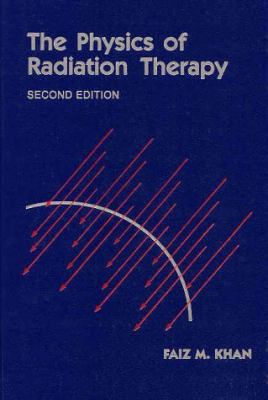 Physics of Radiation Therapy 0683045024 Book Cover