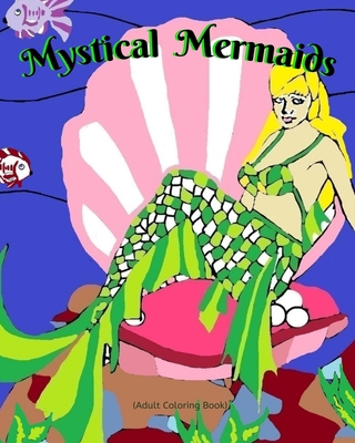 Mystical Mermaids B08VFNX529 Book Cover