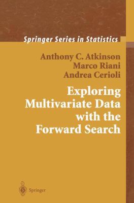 Exploring Multivariate Data with the Forward Se... 1441923535 Book Cover