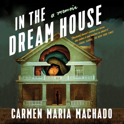 In the Dream House Lib/E: A Memoir 1665180293 Book Cover