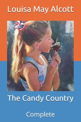 The Candy Country: Complete B08WSHF9MW Book Cover