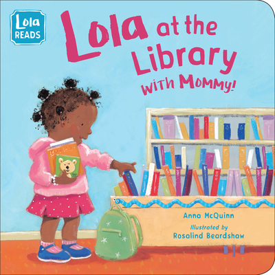 Lola at the Library with Mommy 1623541794 Book Cover