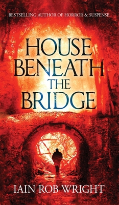 House Beneath the Bridge 1913523993 Book Cover