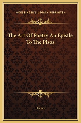 The Art Of Poetry An Epistle To The Pisos 1169245625 Book Cover