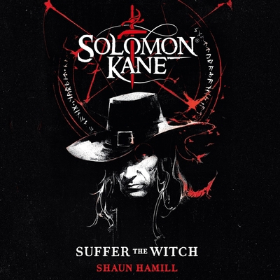 Solomon Kane: Suffer the Witch B0FLL3HT25 Book Cover