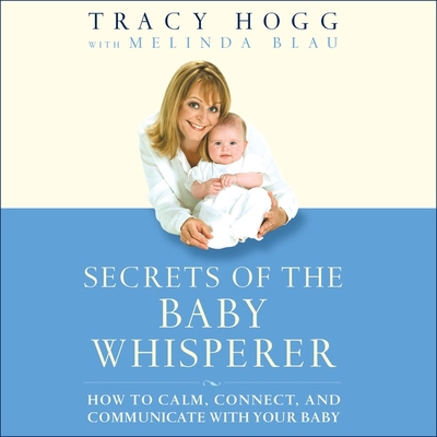 Secrets of the Baby Whisperer: How to Calm, Con... 1665179163 Book Cover
