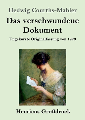 Das verschwundene Dokument (Großdruck): Ungekür... [German] 3847854119 Book Cover