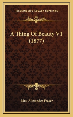 A Thing of Beauty V1 (1877) 1164764217 Book Cover