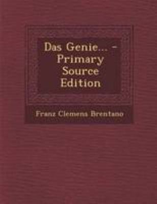 Das Genie... - Primary Source Edition [German] 1295183501 Book Cover