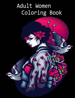 Adult Women Coloring Book: Women Coloring Book ... B08P1B32Q5 Book Cover