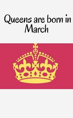 Queens are born in March 1986591212 Book Cover