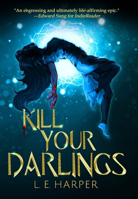 Kill Your Darlings 1792366663 Book Cover