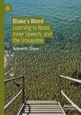 Blake's Word: Learning to Read, Inner Speech, a... 3031965736 Book Cover