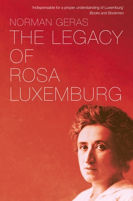 The Legacy of Rosa Luxemburg 1781688710 Book Cover